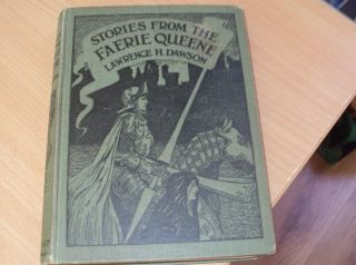 1911 - Stories From The Faerie Queene Retold From Spenser - Illustrated
