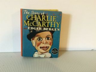 Big Little Book - The Story Of Charlie Mccarthy And Edgar Bergen - 1938