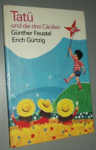 Kinderbuch Ddr Günther Feustel Tatü Und Die Drei Cäcilien 1975 Erich Gürtzig