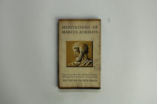 Meditations Of Marcus Aurelius - The Oeter Pauper Press 1957