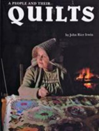 A People And Their Quilts By John Rice Irwin (1983,  Hardcover) Like