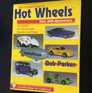 The Complete Book Of Hot Wheels Their 30th Anniversary Paperback Schiffer Book
