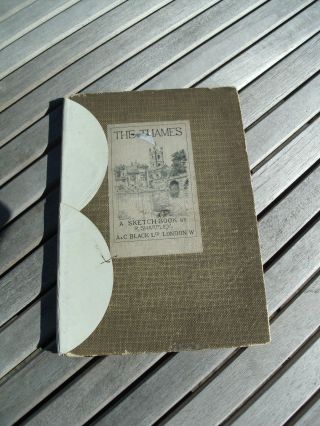 The Thames A Sketch Book By R.  Sharpley / A&c Black Ltd London W 1925