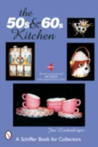 The 50s & 60s Kitchen,  Books,  Lindenberger,  Jan,  Very Good,  2003 - 08 - 30,