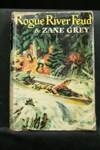 Rogue River Feud By Zane Grey Grosset & Dunlap 1930 Lb190