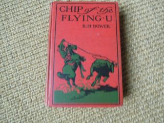 Chip,  Of The Flying U,  B.  M.  Bower,  1906,  Vintage (t1119)