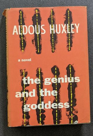 The Genius And The Goddess - Aldous Huxley - First Edition (1955) In Dust Jacket