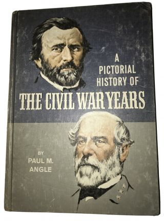 A Pictorial History Of The Civil War Years By Paul M Angle Vintage Book 1967 Hc