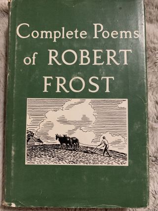 Robert Frost Complete Poems Of Robert Frost 1st Edition 17th Printing