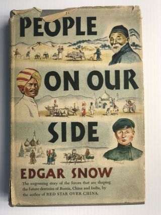 People On Our Side Edgar Snow Hc Dj 1944 Social/political Russia China India
