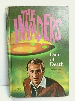The Invaders Dam Of Death Vintage Book Based On The Tv Series Copyright 1967