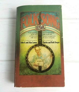 Folk Song Usa By Lomax & Seeger First Printing 1966 - American Folk Music