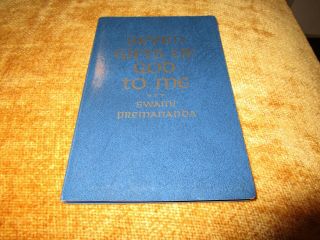 Swami Premananda 1972 Seven Gifts Of God To Me Self Revelation Church