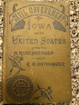 1886 The Civil Government Of Iowa And The United States