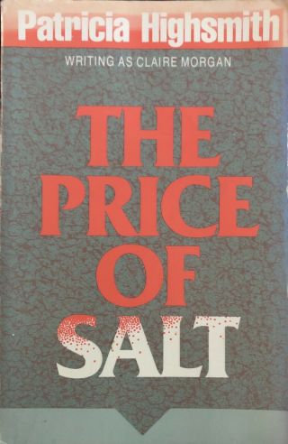 The Price Of Salt Scarce 1993 Ed Afterword By Patricia Highsmith Claire Morgan