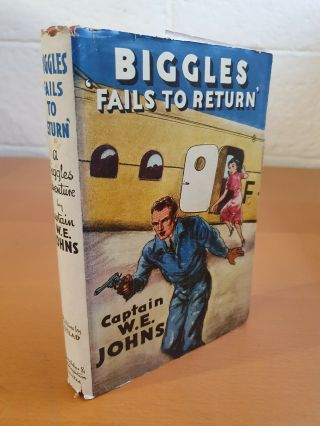 Captain W.  E.  Johns Biggles Fails To Return - 3rd Ed 1950 In D/j -