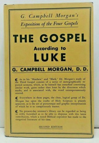 The Gospel According To Luke By G.  Campbell Morgan - 1931,  2nd Edition,  Hc/dj