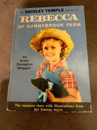 Rebecca Of Sunnybrook Farm Illustrated - Shirley Temple Edition - No Dust Cover