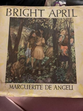 Bright April By Marguerite De Angeli.  Doubleday & Company Inc.  1946