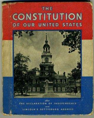 1936 Book The Constitution Of Our United States 7 By 5.  5 Inches By 64 Pages