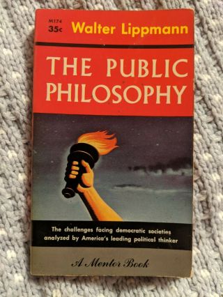 The Public Philosophy By Walter Lippmann,  Pb 1st Printing Mentor Book