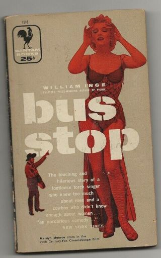 William Inge Bus Stop.  Bantam 1956.  Movie Tie - In With Marilyn Monroe On Cover
