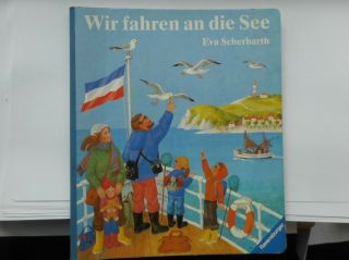 Eva Scherbarth: Wir Fahren An Die See Bilderbuch Ravensburger 1981 Nordsee