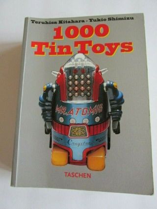 1000 Tin Toys By Kitahara,  Teruhisa