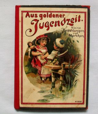 Uralt Kinder Buch Aus Goldener Jugendzeit Nr.  6052 Erzählungen U.  Märchen Um 1900