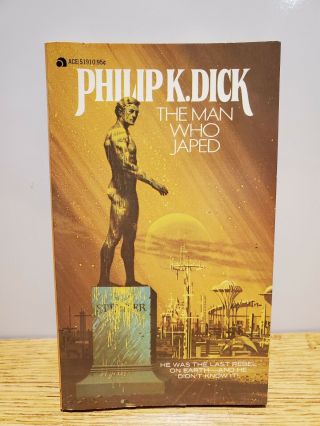 The Man Who Japed by Philip K.  Dick (1956,  Ace Books,  Paperback) 2