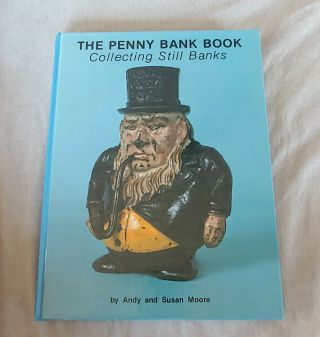 Vintage 1984 The Penny Bank Book Collecting Still Banks Hardcover Book