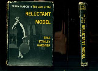 Perry Mason In The Case Of The Reluctant Model By Erle Stanley Gardner Hardcove