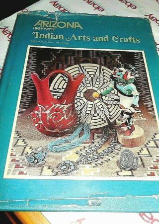 Arizona Highways " Indian Arts And Crafts " 1976
