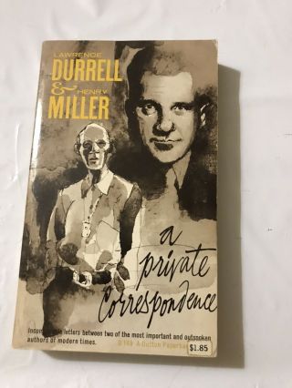 Lawrence Durrell And Henry Miller A Private Correspondence First Edition