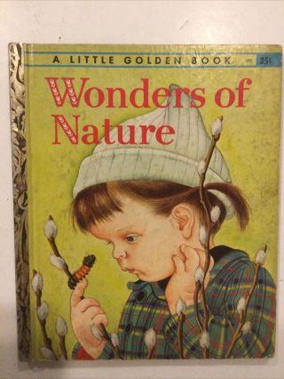 Vintage Little Golden Book Wonders Of Nature Eloise Wilkin 1st Ed “a” Refa