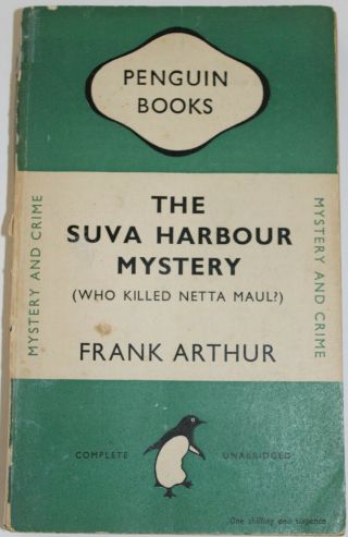 1st Edition Penguin No 664 The Suva Harbour Mystery - Frank Arthur (ref 196)