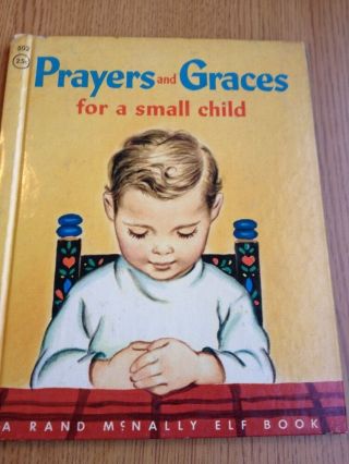 Rand Mcnally Elf Book Prayers And Graces For A Small Child 1955 Mary Alice Jones