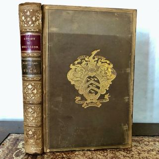1889 A Study Of Religion Its Sources & Contents By James Martineau - Vol 2 Only