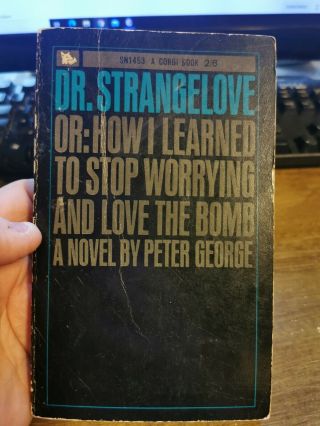 Dr Strangelove Or How I Learned To Stop Worrying And Love The Bomb 1964 Paperbac