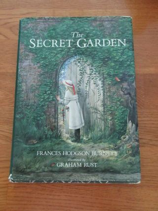 The Secret Garden By Frances Hodgson Burnett Illustrated By Graham Rust