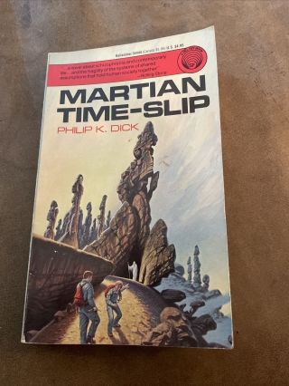 Martian Time - Slip By Philip K.  Dick Del Rey Science Fiction Paperback 1991 Vg