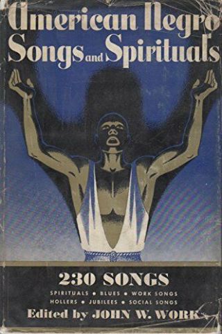 American Negro Songs And Spirituals: A… - Work,  John W. ,  Edited By,  Hardcover