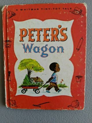 Peter’s Wagon | Whitman Tiny - Tot Tale By Betty Biesterveld/1968