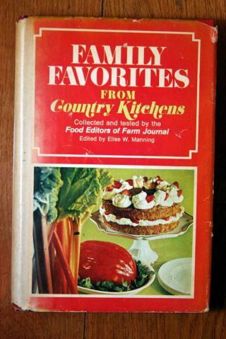 Family Favorites From Country Kitchens By Elise W.  Manning 1973 Cookbook 1st Ed.
