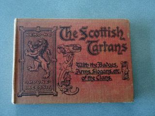 Illustrated Book Of The Scottish Tartans With Badges,  Arms,  Slogans Of The Clans