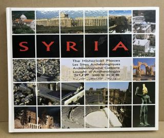 Syria - The Historical Places - B Al Oudat & D Mekdad - 2000 - 1st Ed - H/back