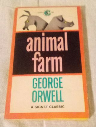 Vintage Paperback Titled: " Animal Farm " By George Orwell,  Signet Classic C.  1946