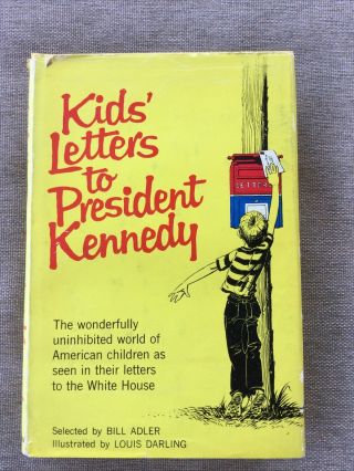 Kids’ Letters To President Kennedy By Bill Adler 1961 Hc/dj (books On J.  F.  K. )