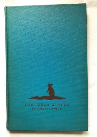 The Tough Winter,  Robert Lawson,  1954,  Young Readers,  Very Good Cond.