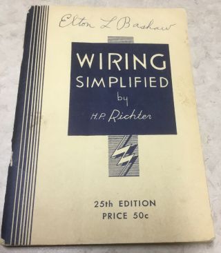 1954 25th Edition Wiring Simplified By H.  P.  Richter Soft Cover Book
